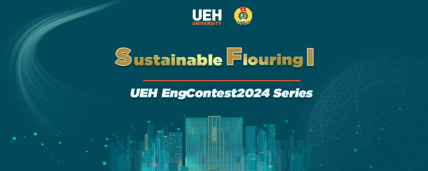 [UEH EngContest 2024] “Sustainable Flourishing I”