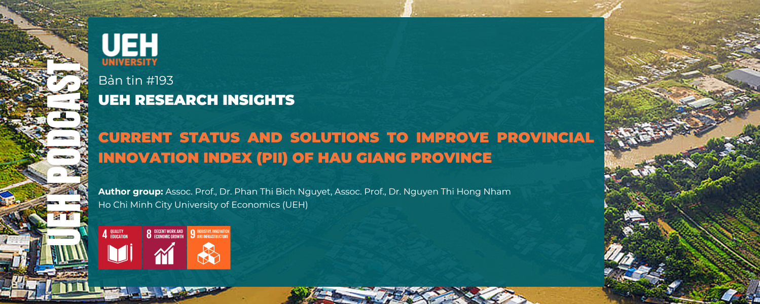 [Podcast] Current status and Solutions to improve Provincial Innovation Index (PII) of Hau Giang Province
