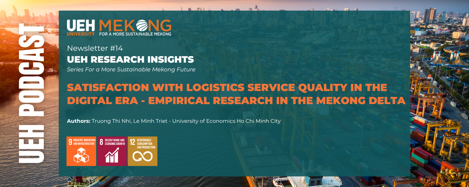 [Research Contribution] Satisfaction with Logistics Service Quality in the Digital Era – Empirical Research in the Mekong Delta

