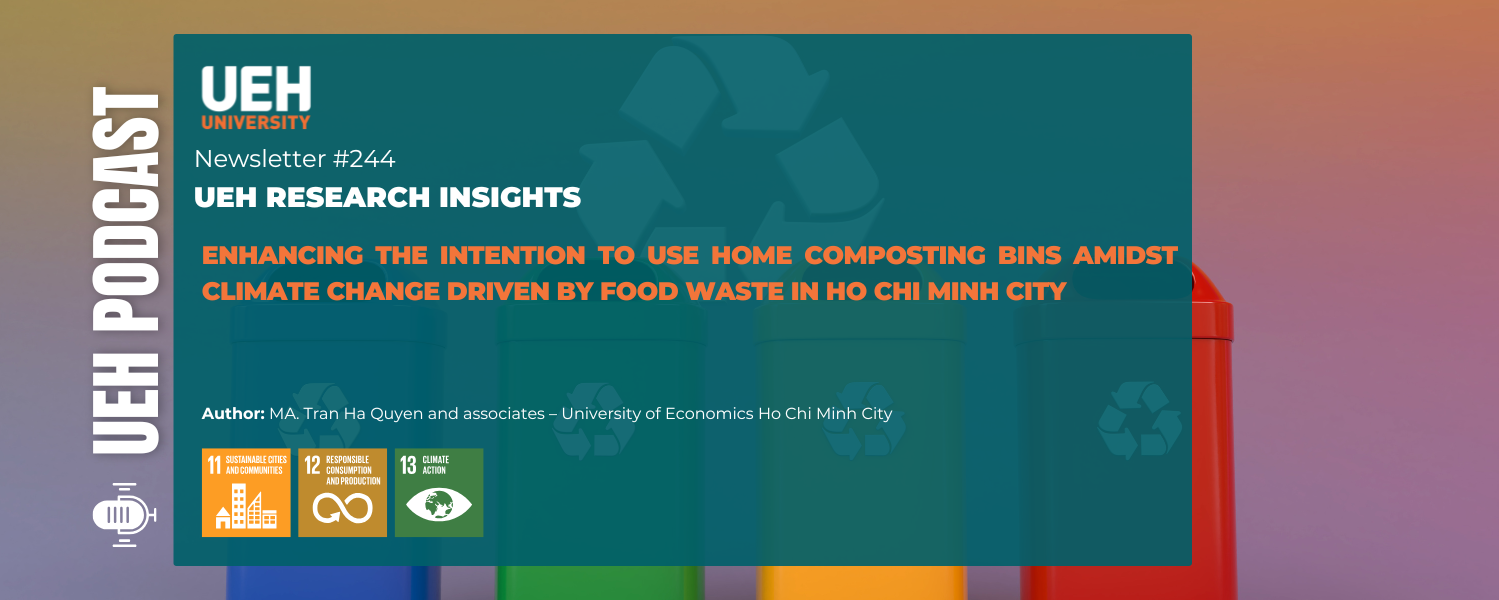 [Research Contribution] Enhancing the Intention to Use Home Composting Bins Amidst Climate Change Driven by Food Waste in HCMC