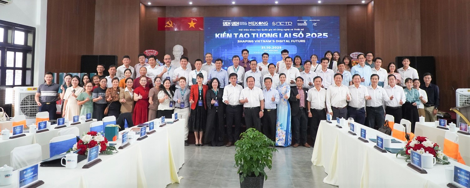Hội thảo Khoa học Quốc gia về Công nghệ và Thiết kế năm 2025 (NCTD 2025) - Phiên đặc biệt được tiếp nối tại UEH Mekong: “Chuyển đổi số - Thách thức và Cơ hội tại khu vực Đồng bằng sông Cửu Long”