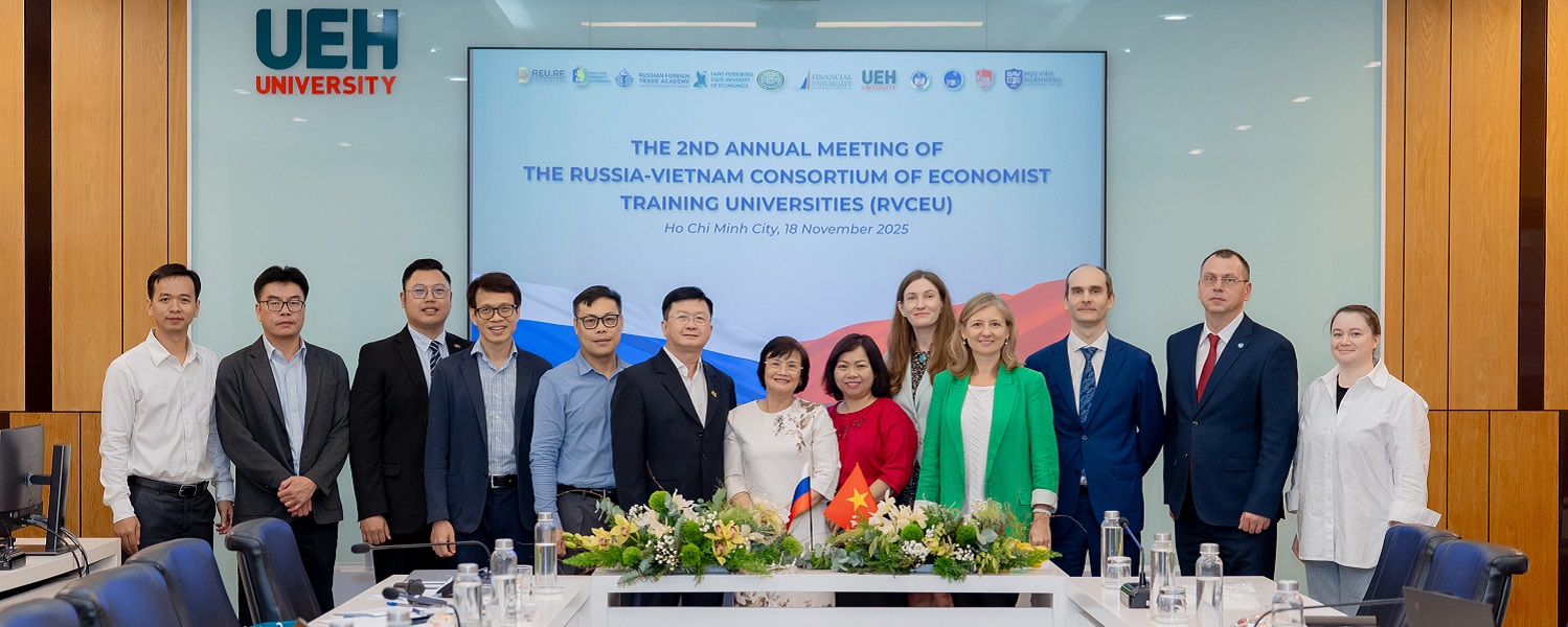 UEH Hosted the 2nd Annual Meeting of the Russian-Vietnamese Consortium of Economic Universities (RVCEU)
