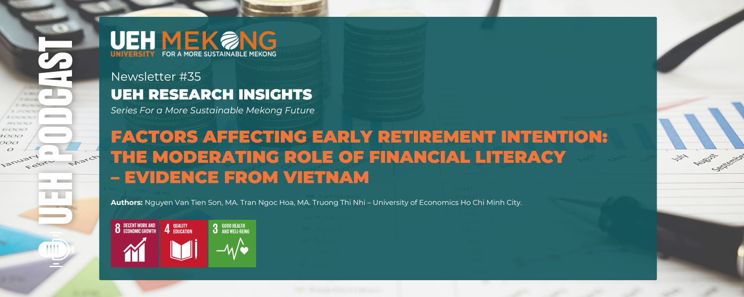 [Research Contribution] Factors Affecting Early Retirement Intention: The Moderating Role of Financial Literacy – Evidence from Vietnam