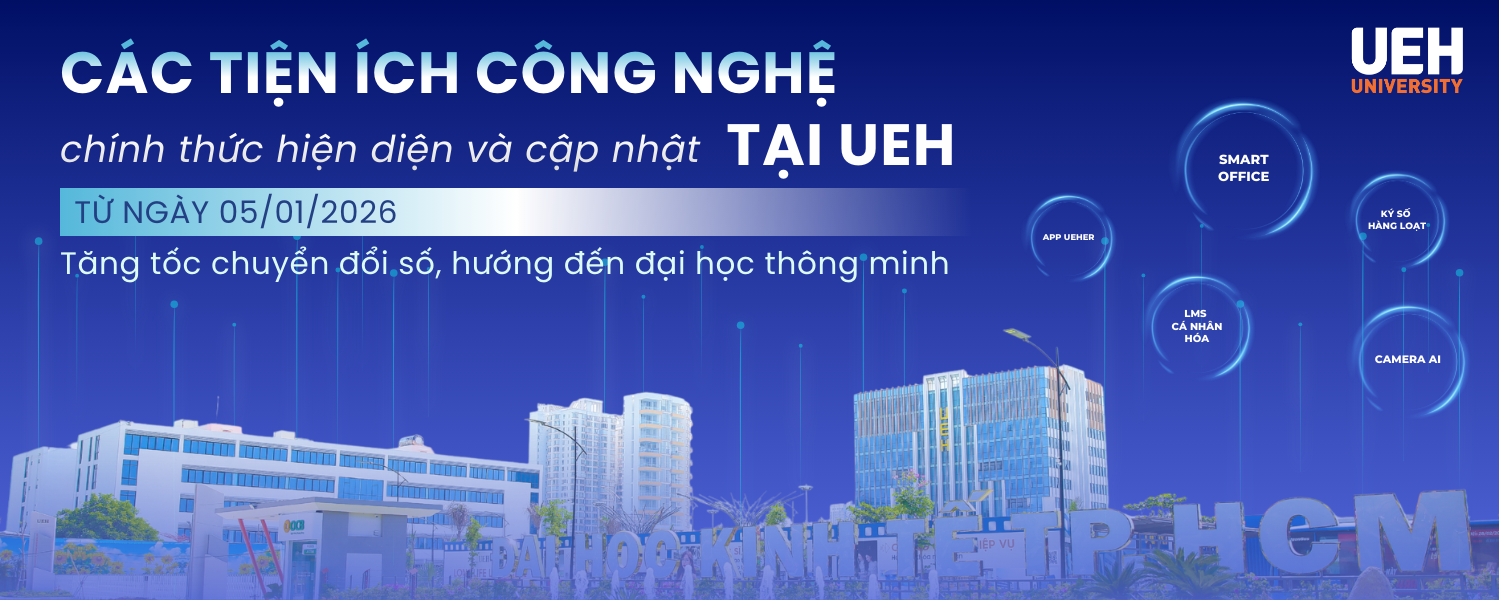 New Tech Utilities Officially Launched and Updated at UEH from January 5, 2026: Accelerating Digital Transformation Towards a Smart University
