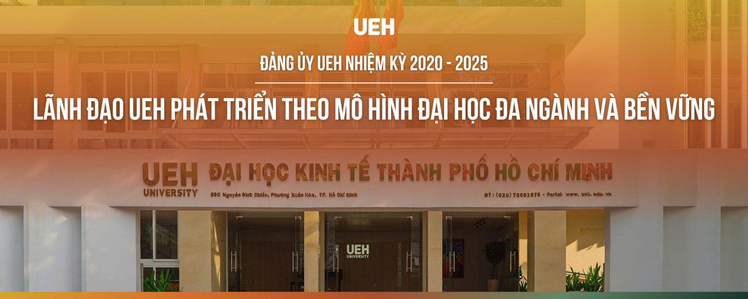 The UEH Party Committee for the 2025-2030 Term: Inheriting a Legacy, Leading UEH Steadfastly into an Era of New Heights
