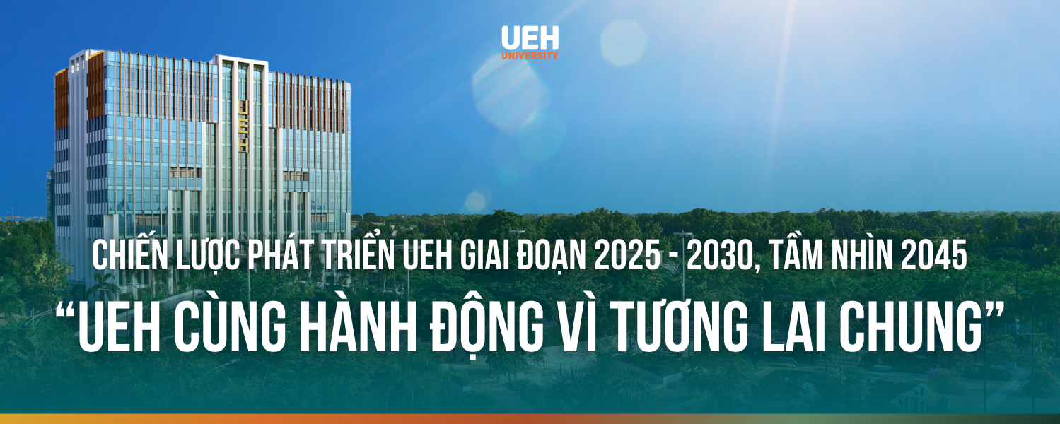 UEH development strategy for 2025–2030, vision 2045 "UEH acting together for our shared future"