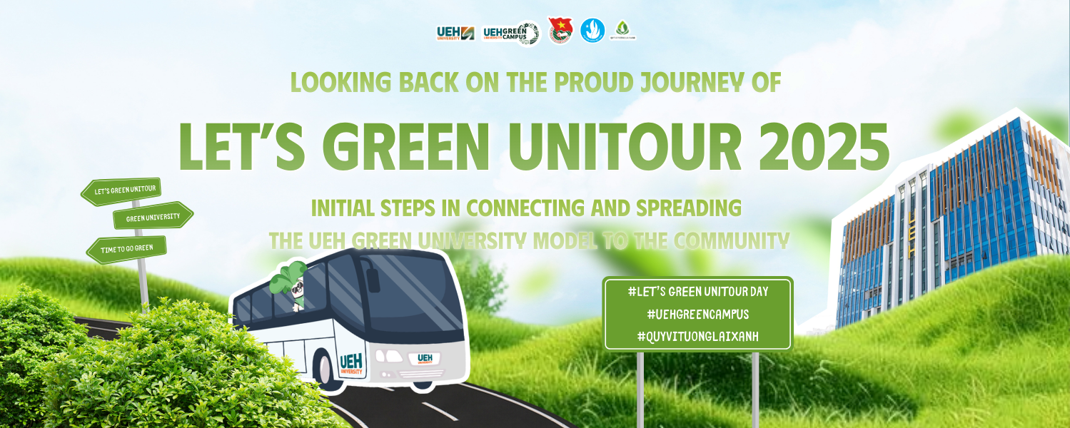 Looking back on the proud journey of Let’s Green Unitour 2025: Initial steps in spreading the UEH Green University Model to the community