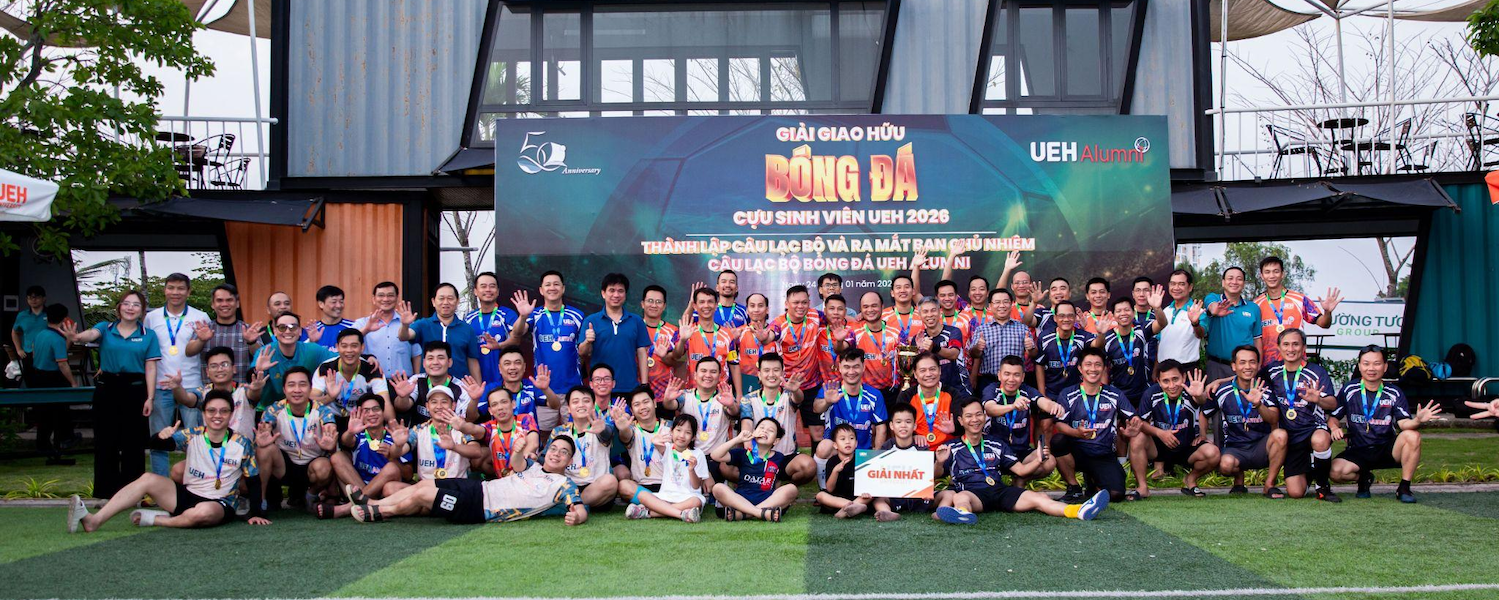 [UEH 50th Anniversary] “Ready for Homecoming” UEH Alumni Football Tournament 2026 and Official Launch of the UEH Alumni Football Club