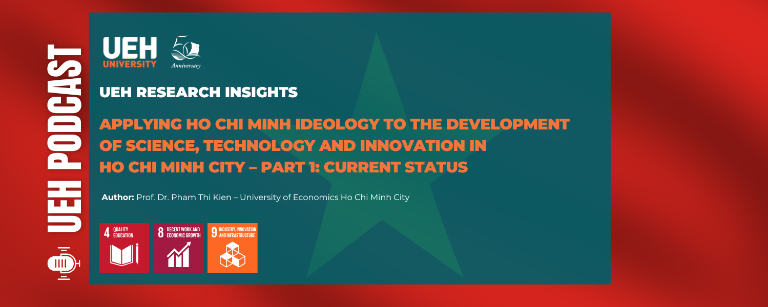 [Research Contribution] Applying Ho Chi Minh Ideology to the Development of Science, Technology and Innovation in Ho Chi Minh City – Part 1: Current Status