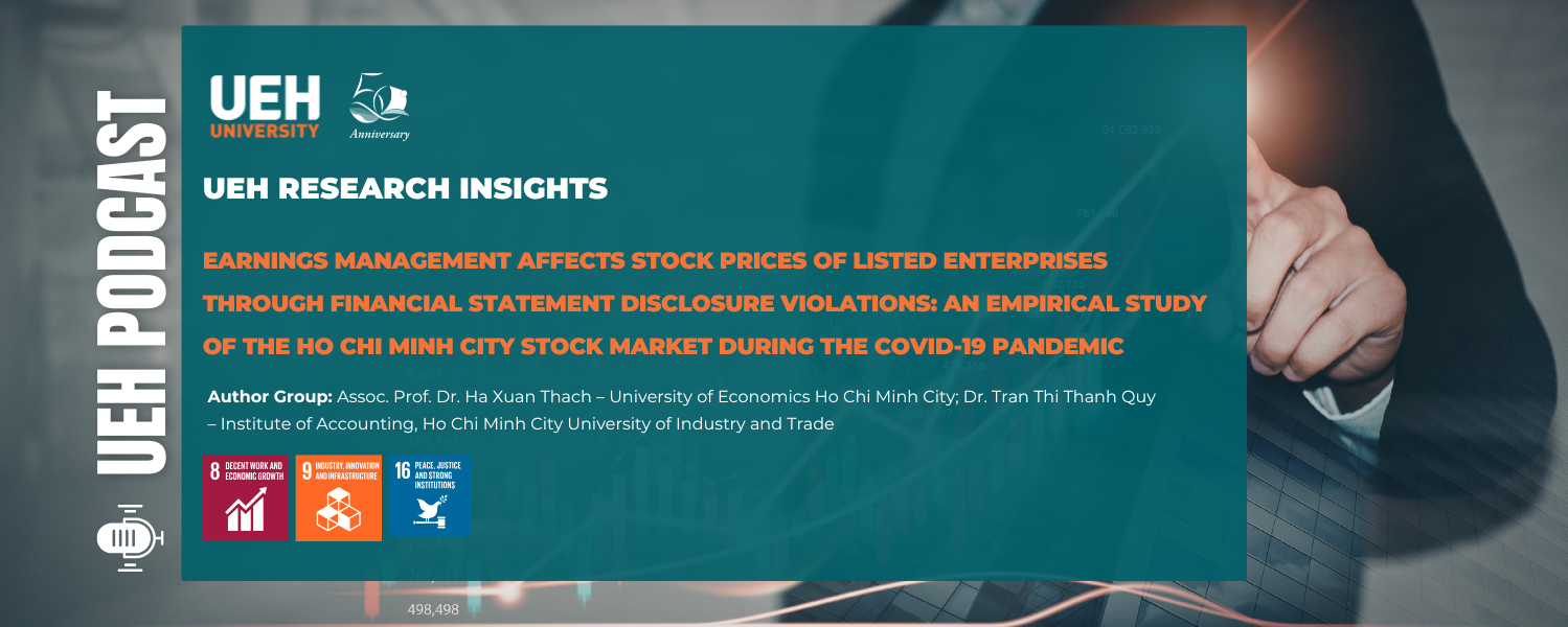 [Research Contribution] Earnings Management Affects Stock Prices of Listed Enterprises Through Financial Statement Disclosure Violations: An Empirical Study of the Ho Chi Minh City Stock Market During the Covid-19 Pandemic