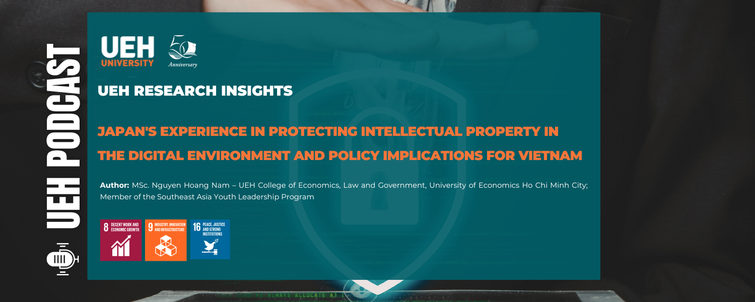 [Research Contribution] Japan’s Experience in Protecting Intellectual Property in the Digital Environment and Policy Implications for Vietnam