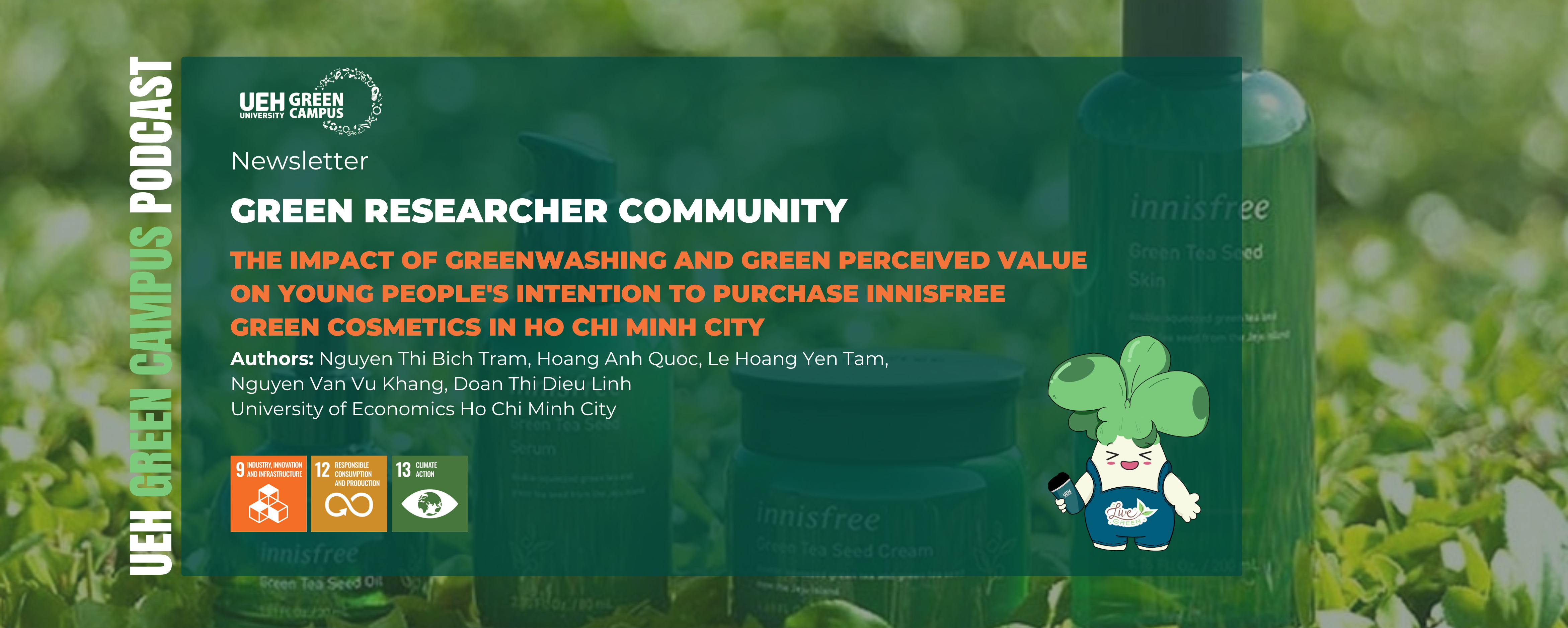 [Research Contribution] The impact of greenwashing and green perceived value on young people's intention to purchase Innisfree green cosmetics in Ho Chi Minh City: Through Intermediate Factors Green Brand Attitude, Green Brand Image, Green Brand Equity, Green Word of Mouth