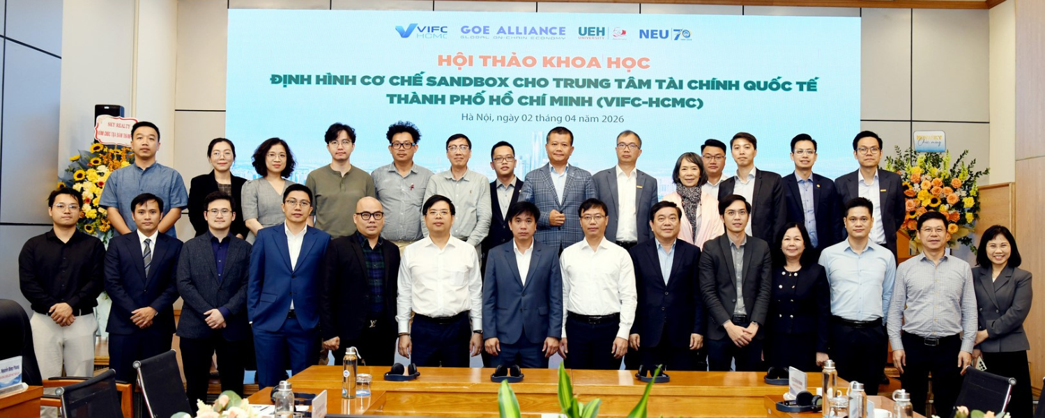 National Scientific Seminar Series UEH - NEU: Shaping a Sandbox Mechanism for the Ho Chi Minh City International Financial Center (VIFC-HCMC)