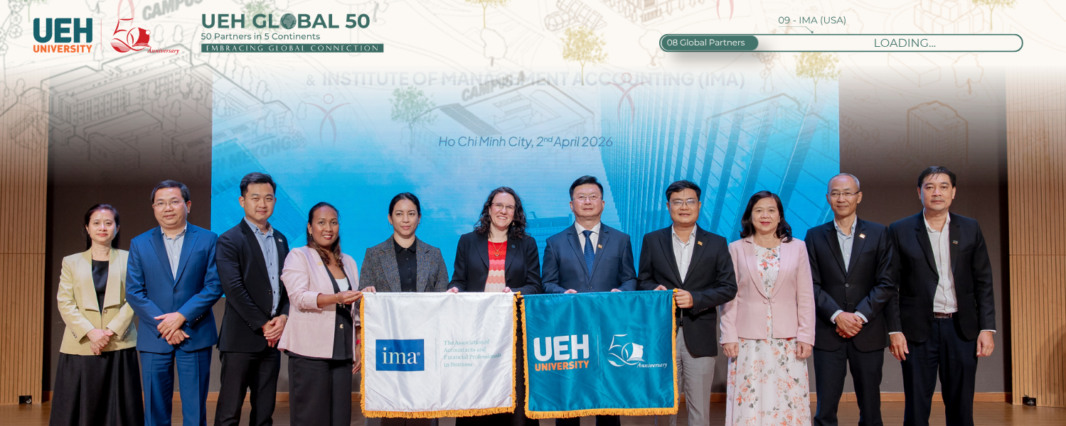 [UEH 50 Global Partners] UEH Renews Memorandum Of Understanding With The Institute Of Management Accountants (IMA): Elevating Global Financial Human Resources
