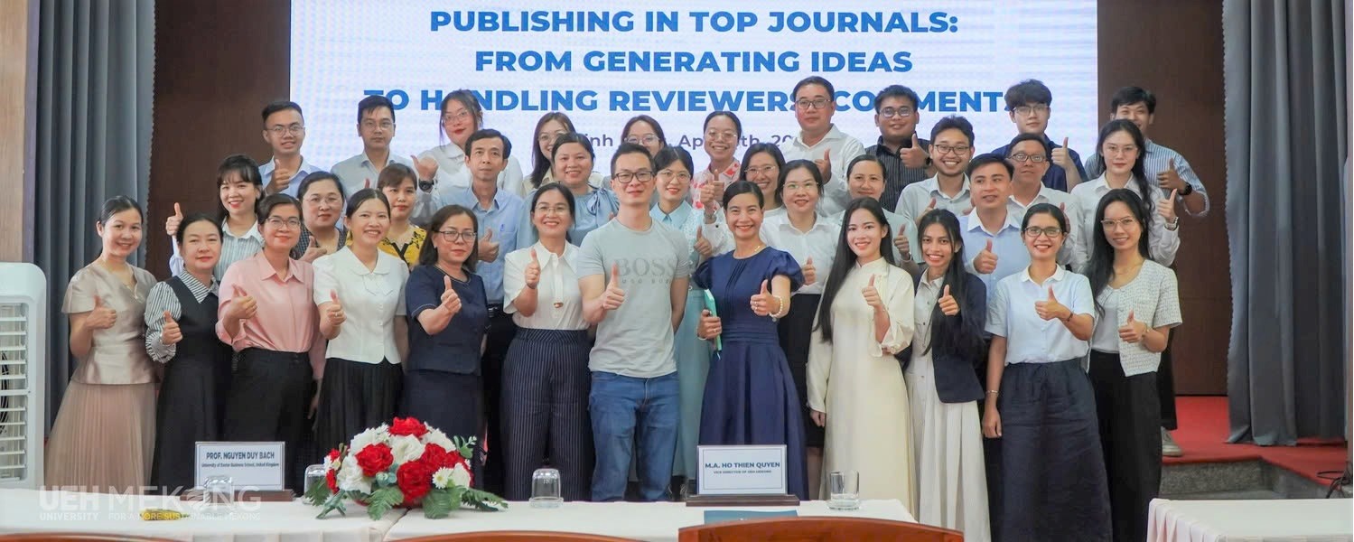 UEH Mekong organized an international expert networking activity on the theme "Publishing in Top Journals: From Generating Ideas to Handling Reviewers' Comments