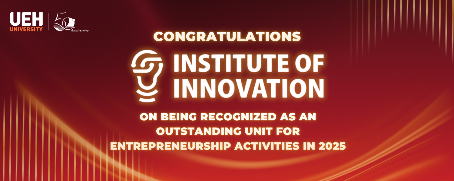 UEH’s UII Institute Honored as an Outstanding Entrepreneurship Unit in 2025