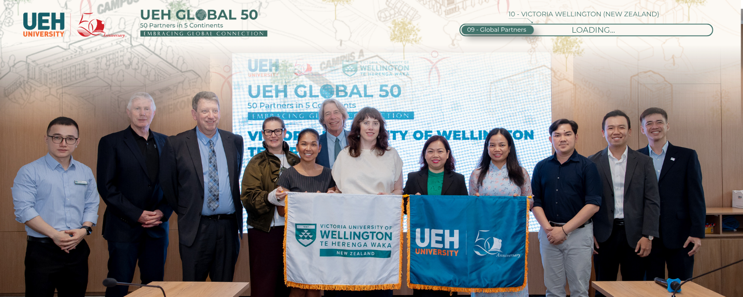 [UEH 50 Global Partners] UEH Strengthens Strategic Cooperation with Victoria University of Wellington (New Zealand)