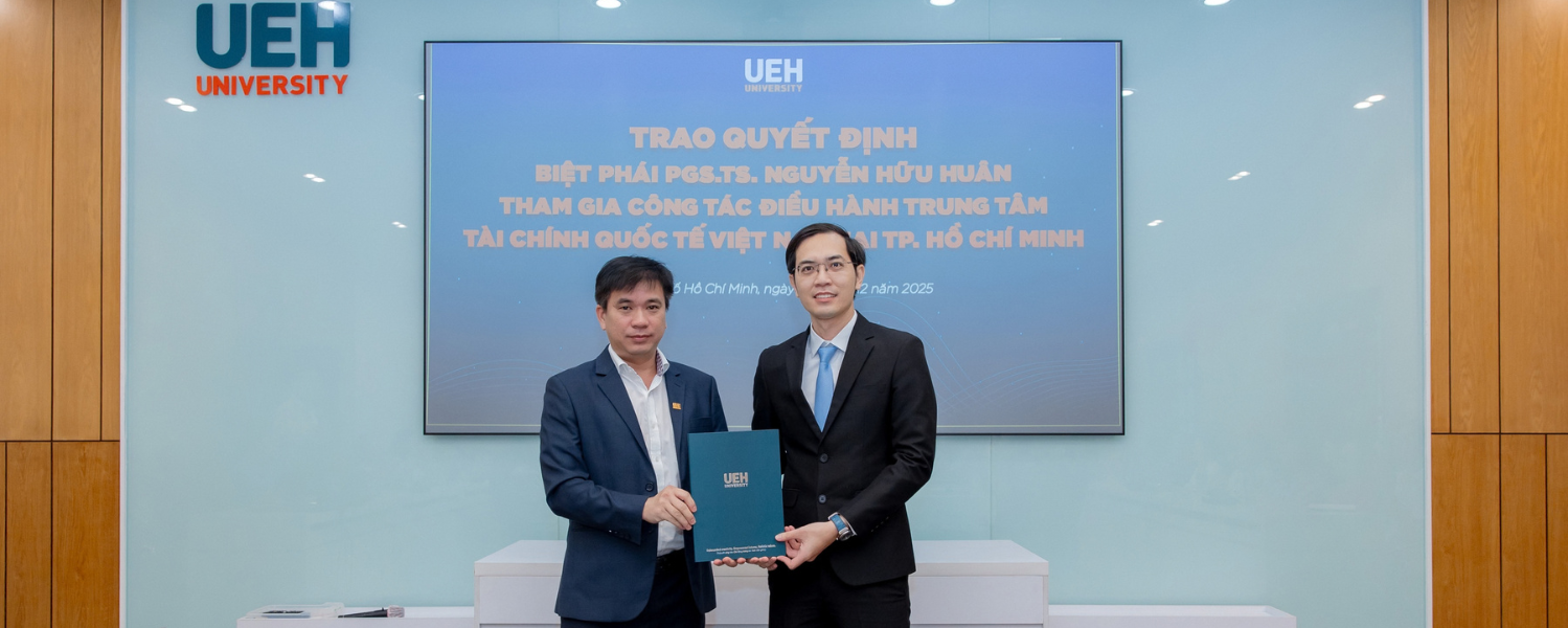UEH Accompanies Ho Chi Minh City in Building and Operating the International Financial Center of Vietnam