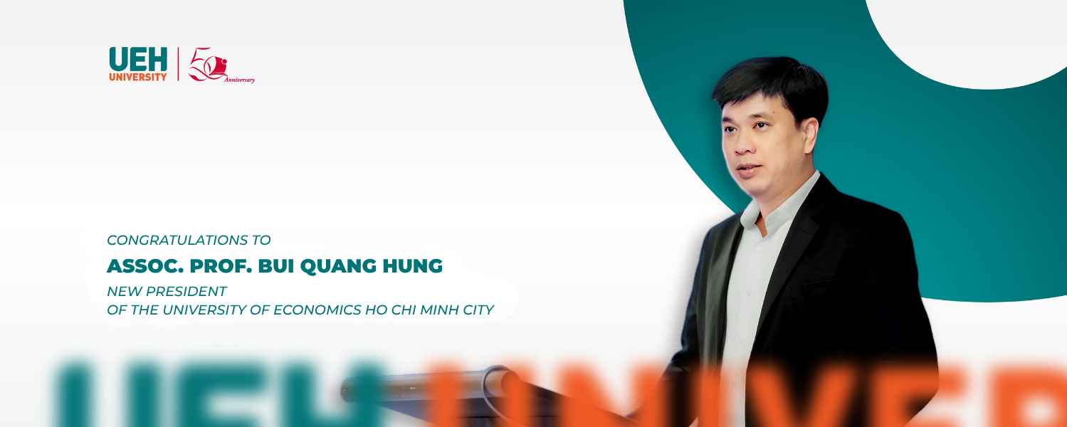 Assoc. Prof. Bui Quang Hung appointed President of the University of Economics Ho Chi Minh City