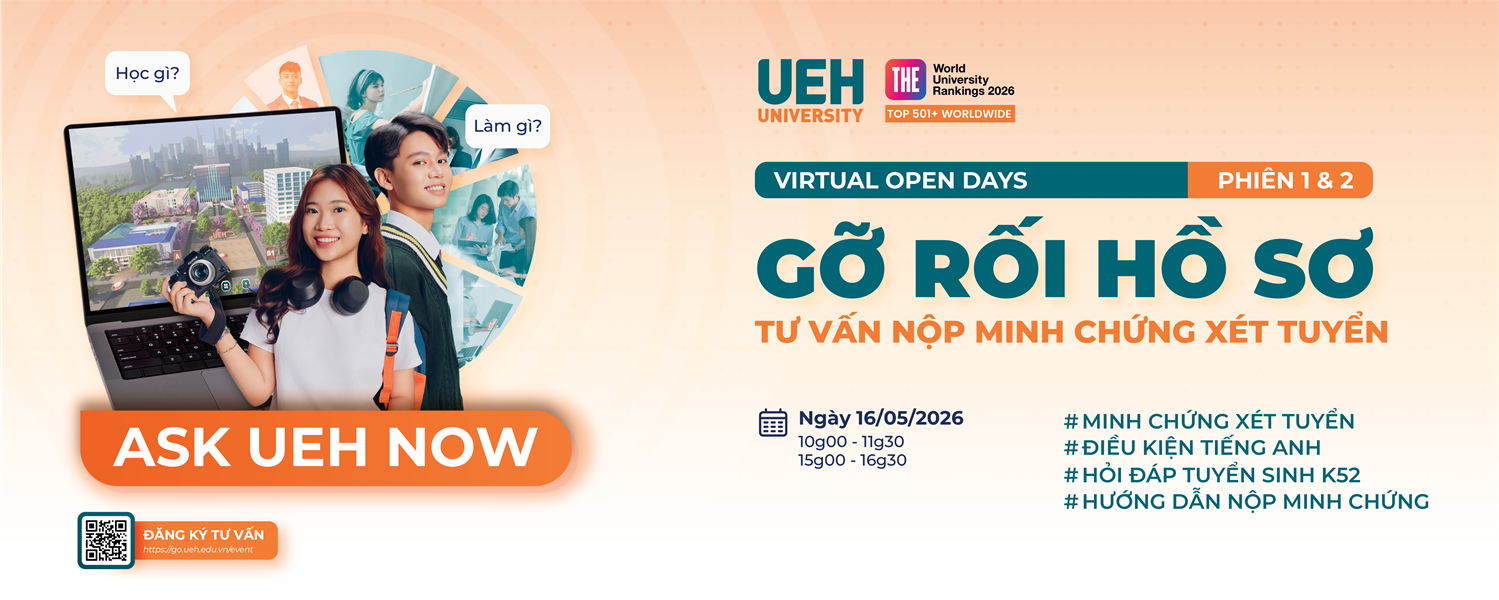 [UEH Virtual Open Days 2026] Phiên 1 & 2: Gỡ rối hồ sơ - Tư vấn nộp minh chứng xét tuyển
