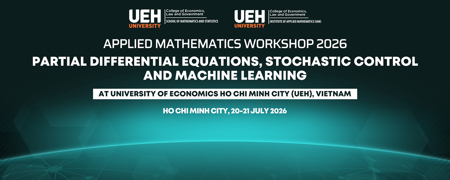 UEH Applied Mathematics Workshop 2026: Partial Differential Equations, Stochastic Control and Machine Learning
