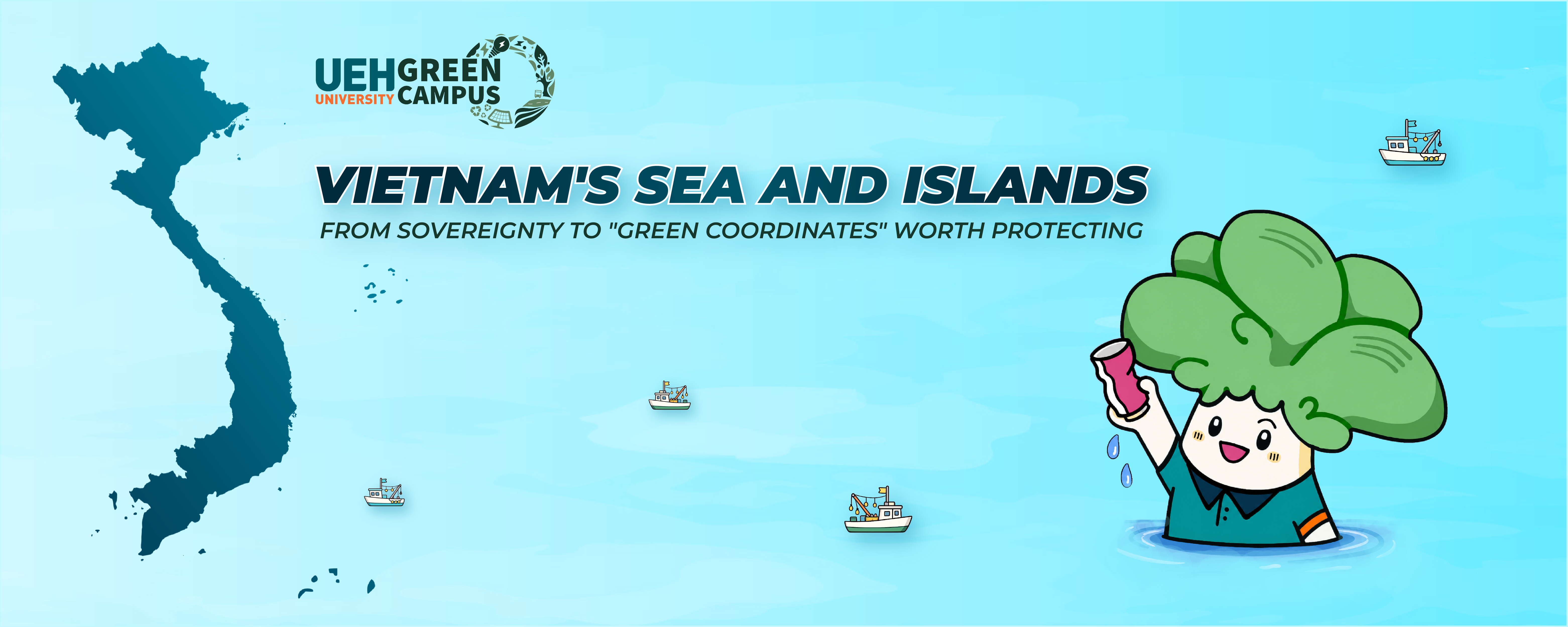 [Green Vibe Only] Vietnam's Sea and Islands: From Sovereignty to "Green Coordinates" Worth Protecting