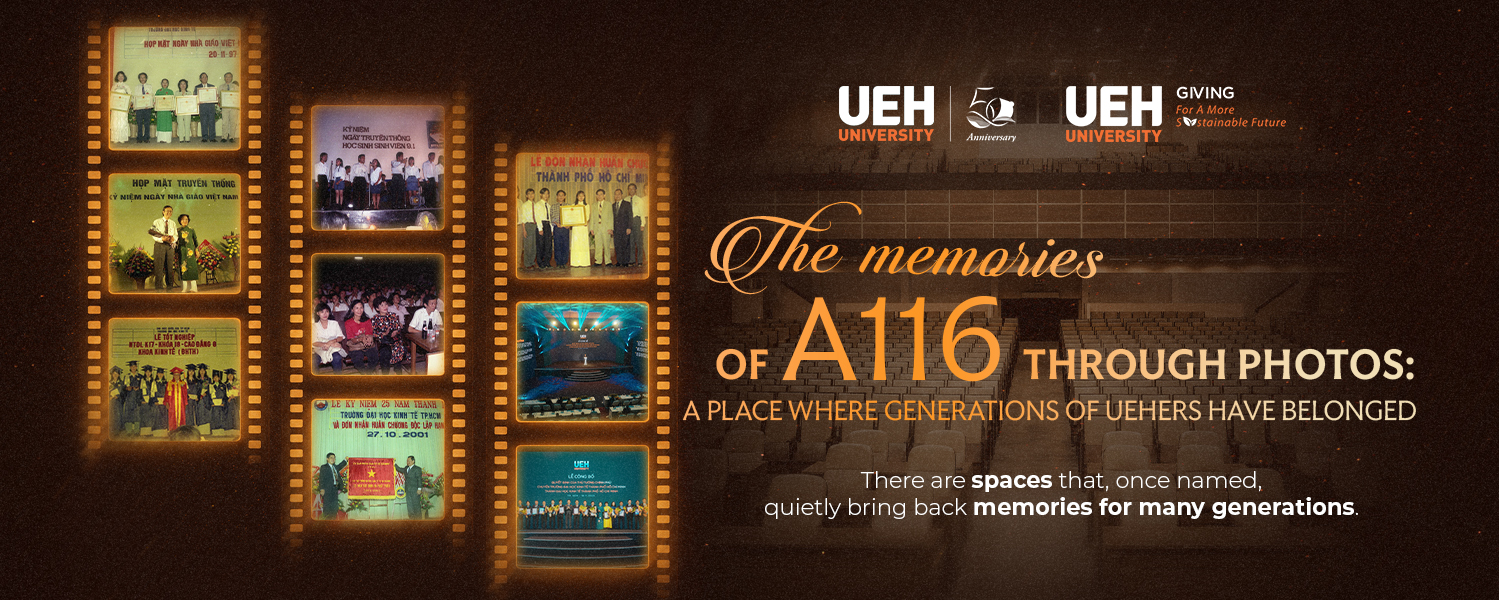 [UEH 50 Years] The memories of A116 through photos: A place where generations of UEHers have belonged