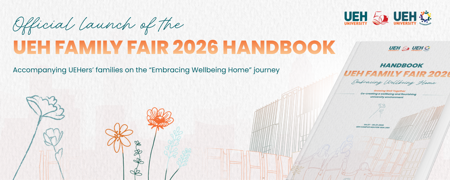 Official launch of the UEH Family Fair 2026 Handbook, accompanying UEHers’ families on the “Embracing Wellbeing Home” journey