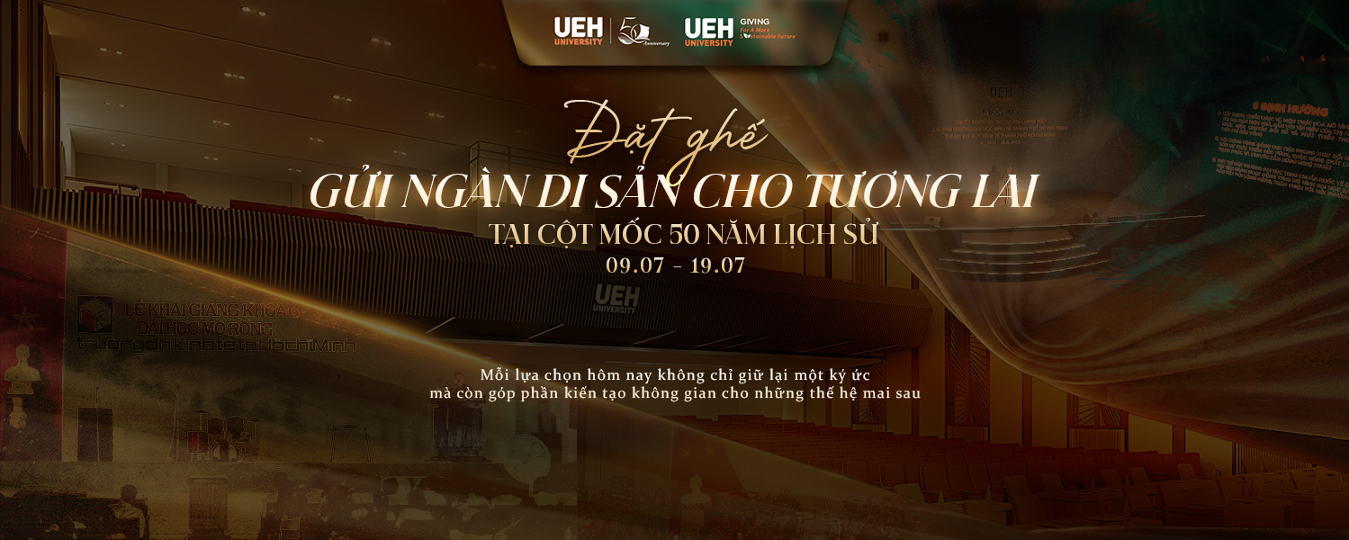 [UEH 50 năm] “Đặt Ghế – Gửi ngàn di sản cho tương lai”: 50 năm một lần ONE UEH cùng chung tay