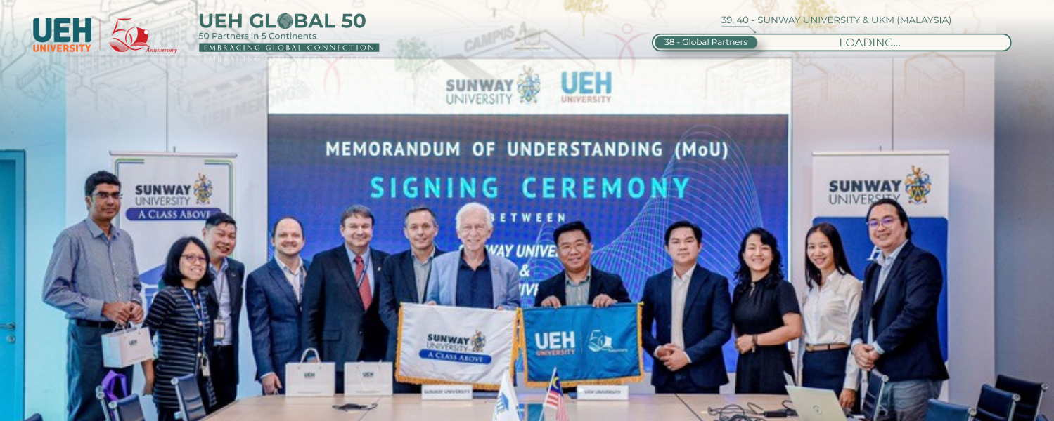 [UEH 50 Global Partners] UEH and Sunway University (Malaysia) Renew Strategic Partnership: Co-Creating a Global Education Ecosystem for International Student Experiences