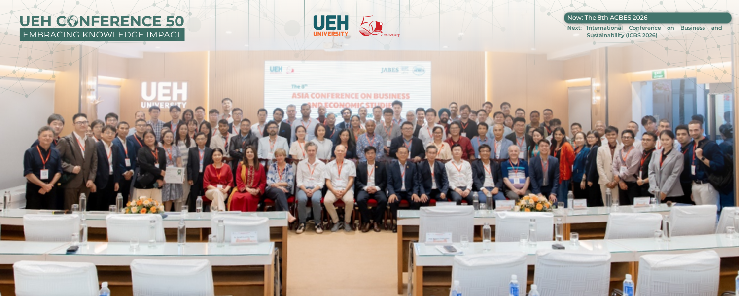 [UEH CONFERENCE 50] ACBES 2026: The 8th Asia Conference on Business and Economics Studies