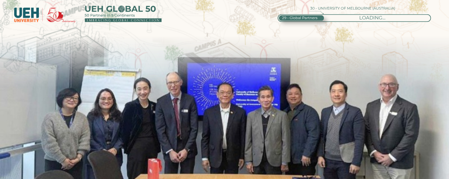 [UEH 50 Global Partners] New Foundations for International Academic Collaboration between UEH and the University of Melbourne