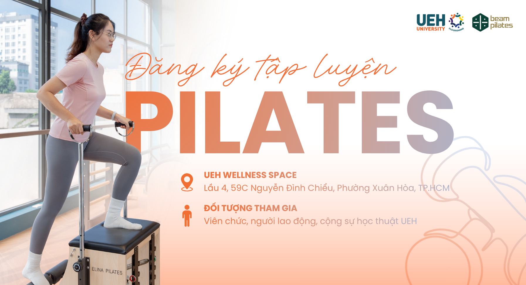 [UEH Wellbeing – Flourishing University] Đăng ký tập luyện Pilates tại UEH Wellness Space dành cho viên chức, người lao động 