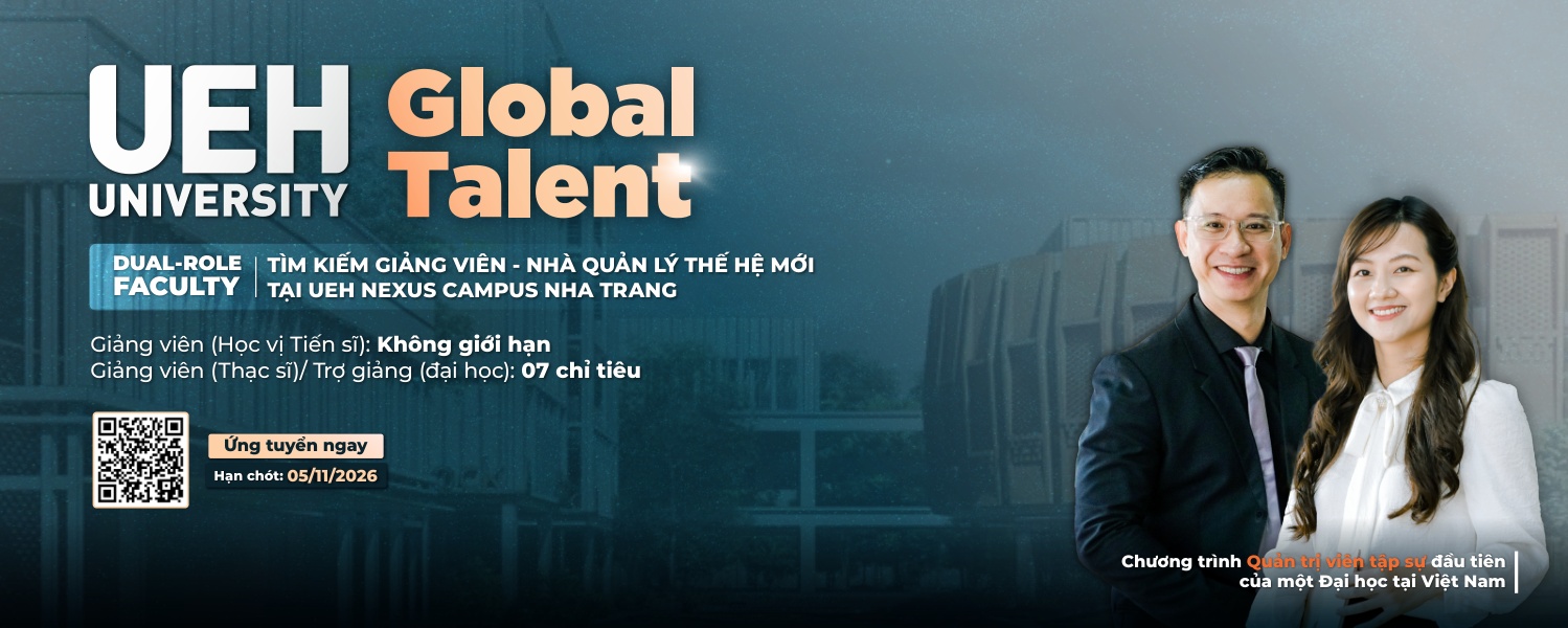 UEH Nexus Campus Nha Trang officially launches phase 3 recruitment: Searching for next-generation faculty & managers