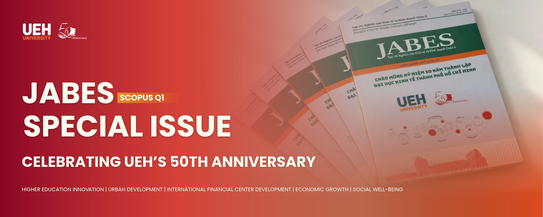 [UEH 50] JABES Launches Special Issue Celebrating the 50th Anniversary of UEH: 12 Research Papers Accompanying Vietnam's Development Issues
