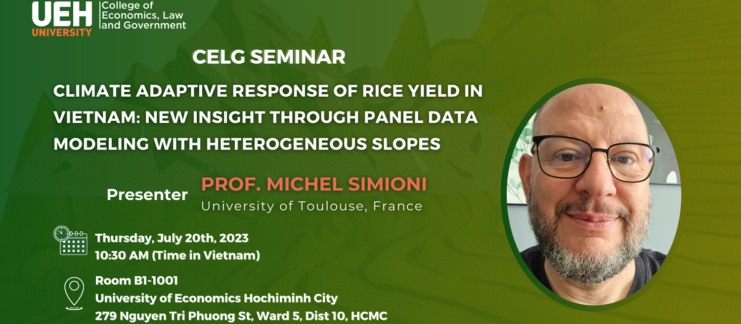 [CELGS- 20-07-2023] Climate adaptive response of rice yield in Vietnam: New insight through panel data modeling with heterogeneous slopes