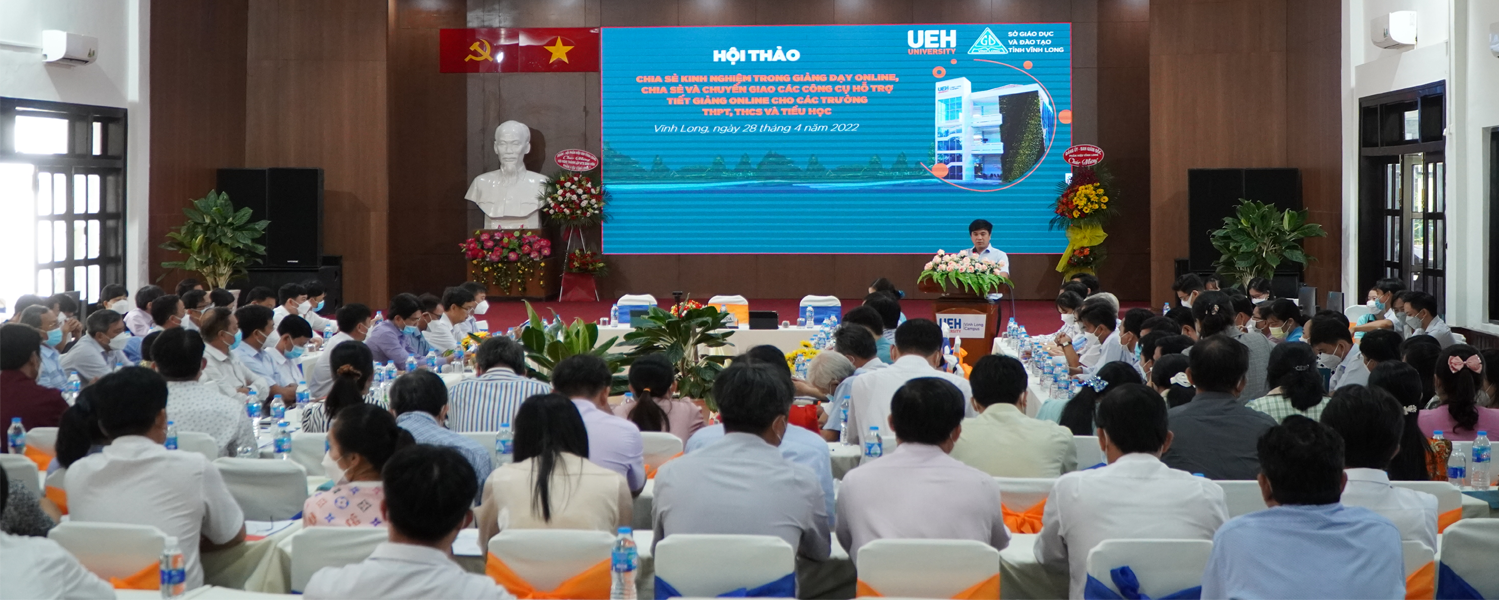 UEH Collaborated with the Department of Education and Training Vinh Long on Organizing the Conference “Sharing Experience of Online Teaching; Sharing and Transferring Online Lesson-supportive Tools for Elementary, Middle, and High Schools”