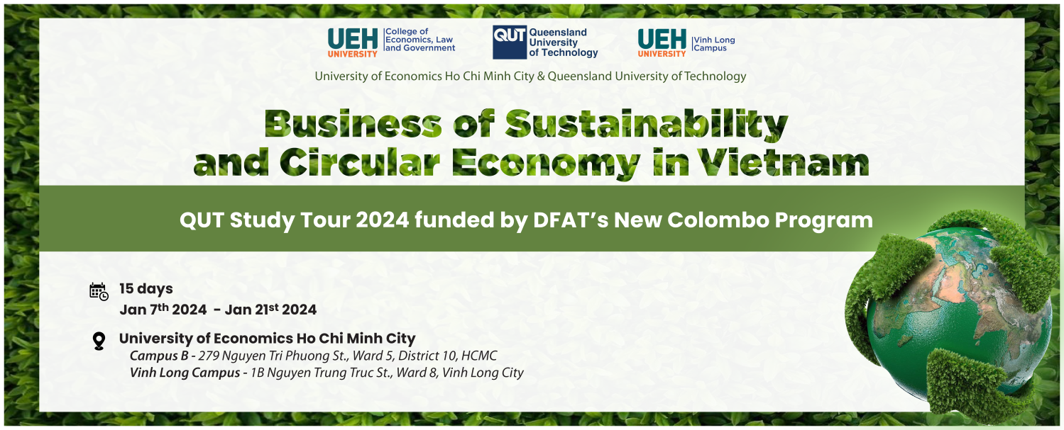 [Officially opening registration for participation] UEH - QUT expert workshop 2024: “Business of Sustainability and Circular Economy in Vietnam”

