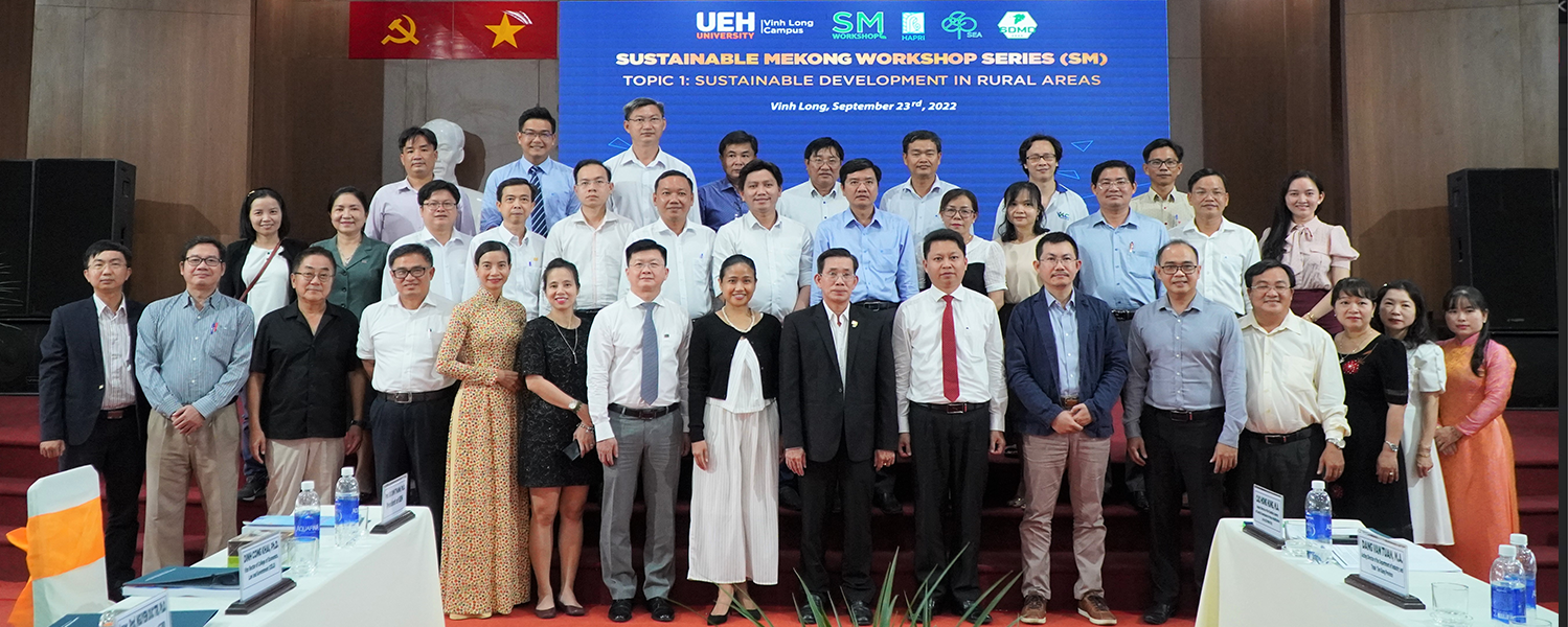 UEH-Phân hiệu Vĩnh Long tổ chức Hội thảo quốc tế “Sustainable Mekong Workshop Series (SM)”, chủ đề lần 1 (SM 2022) “Sustainable Development in rural areas”


