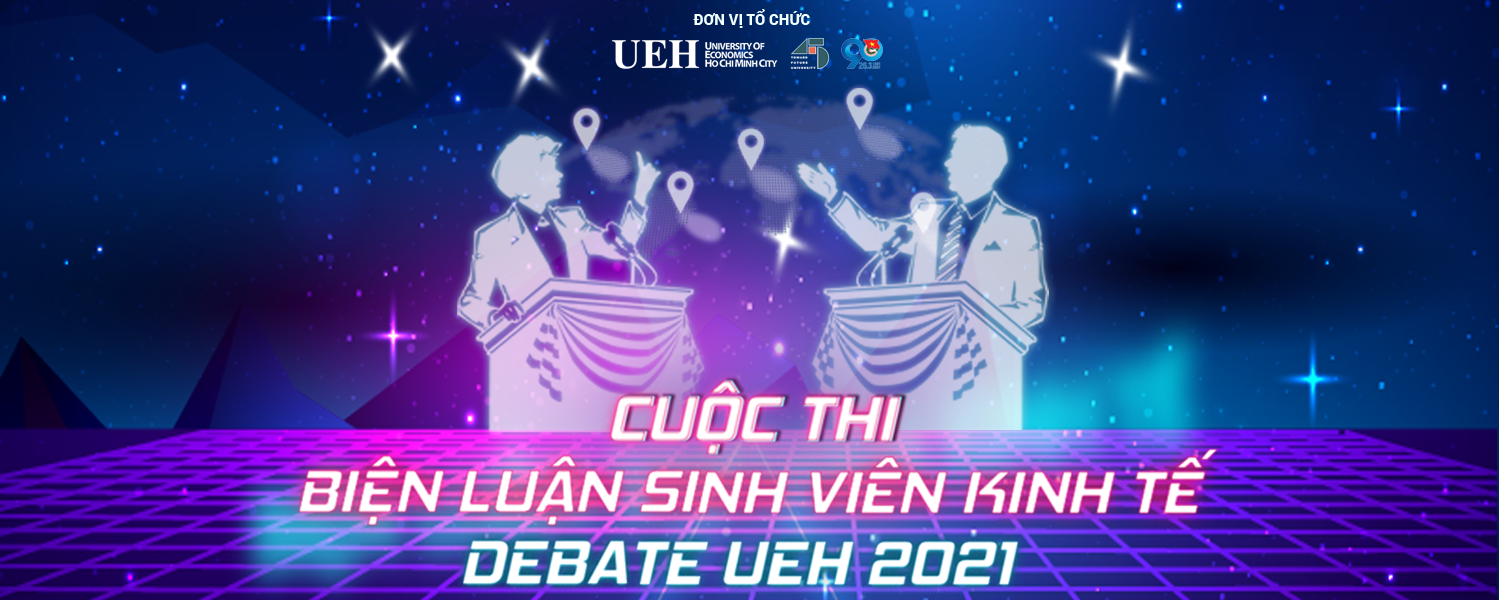 First-Ever DEBATE UEH 2021 Competition at UEH