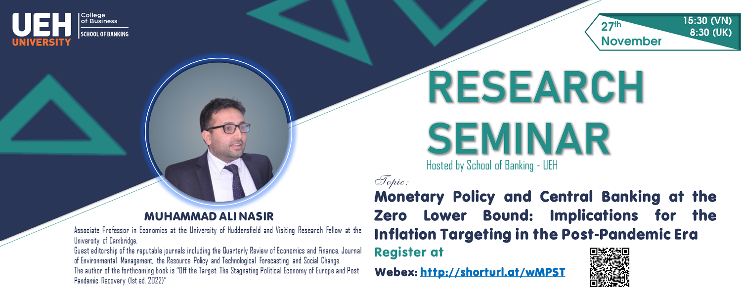 Virtual research seminar: “Monetary Policy and Central Banking at the Zero Lower Bound: Implications for the Inflation Targeting in the Post-Pandemic Era”.

