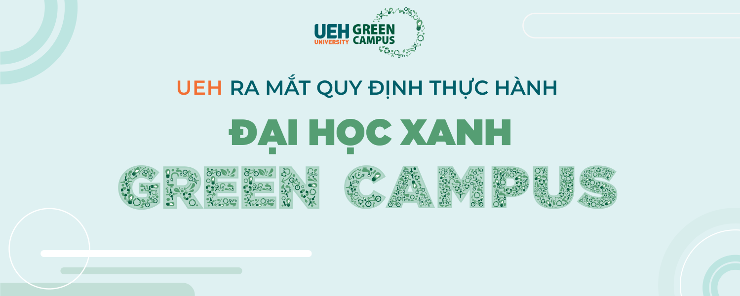 Regulations of Green Campus Practices: UEHer is ready for Green action