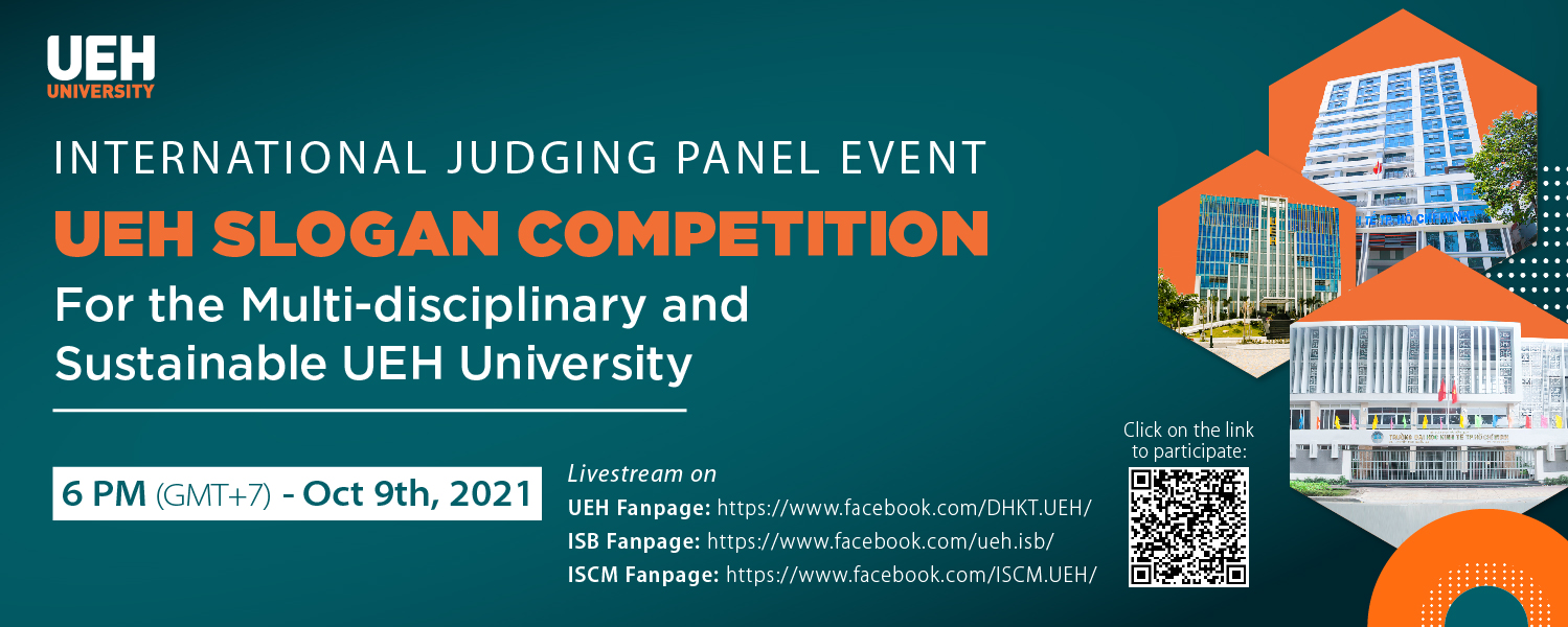 The 2nd Studio: Judging Panel Event - UEH Slogan Competition: FOR THE MULTI-DISCIPLINARY AND SUSTAINABLE UEH UNIVERSITY