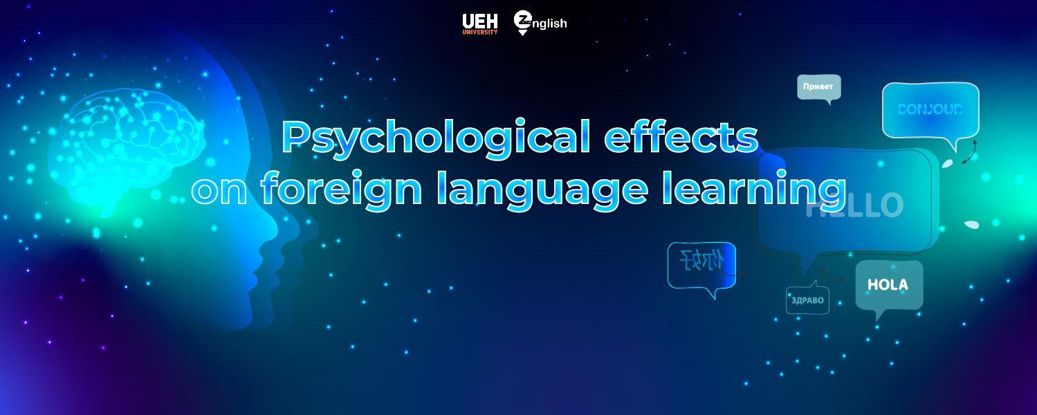 Psychological Effects on foreign language learning

