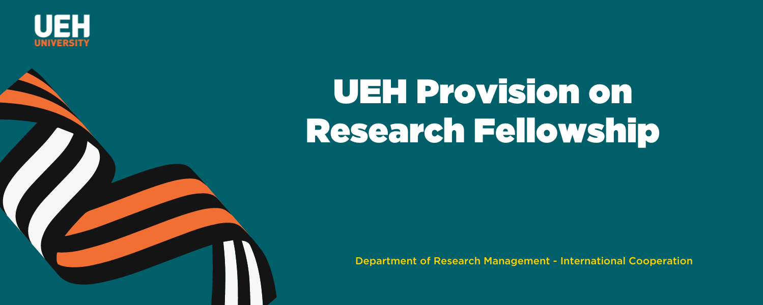 UEH Research Fellowship Provision
