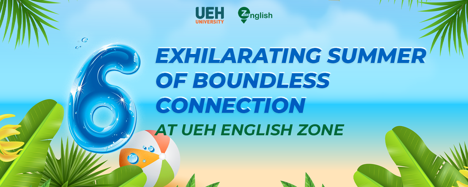 An exhilarating summer of boundless connections at UEH Englishzone

