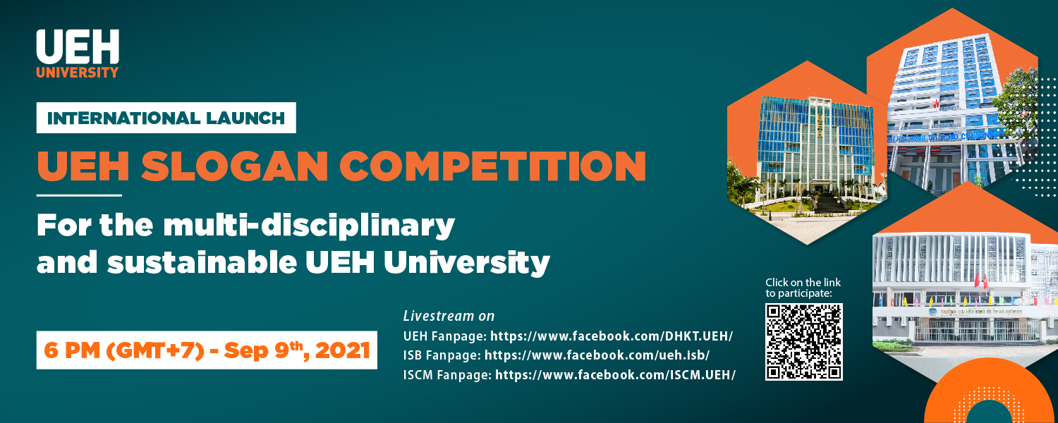 Livestream: International launch UEH Slogan Competition: For the multi-disciplinary and sustainable UEH University”

