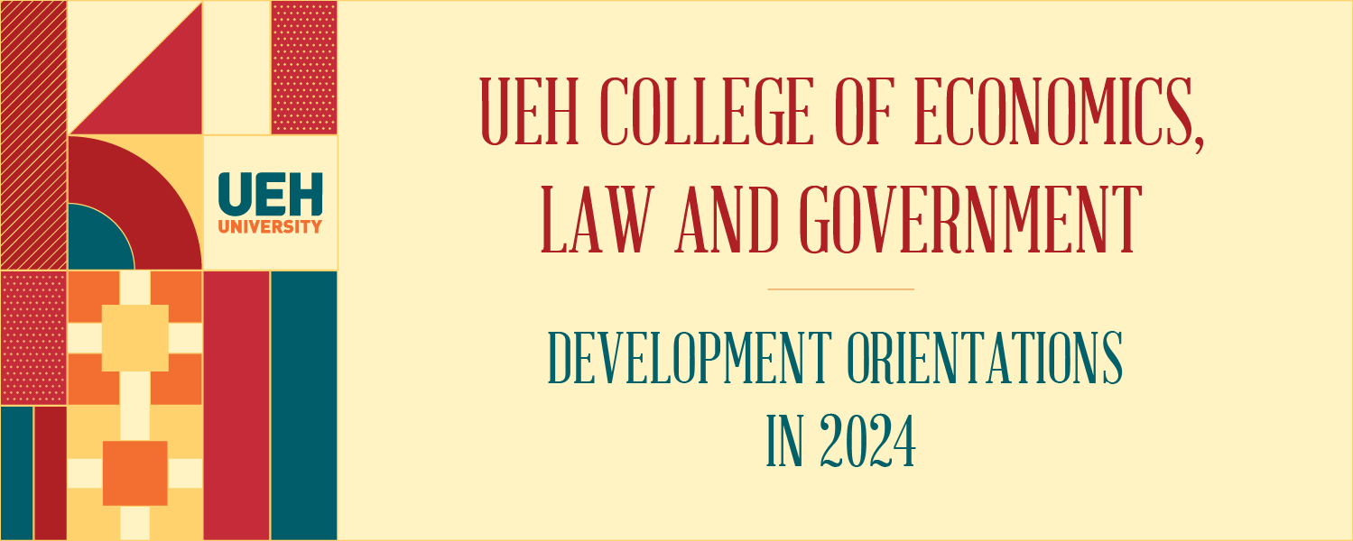 UEH College of Economics, Law and Government - Member of a Multidisciplinary and Sustainable University

