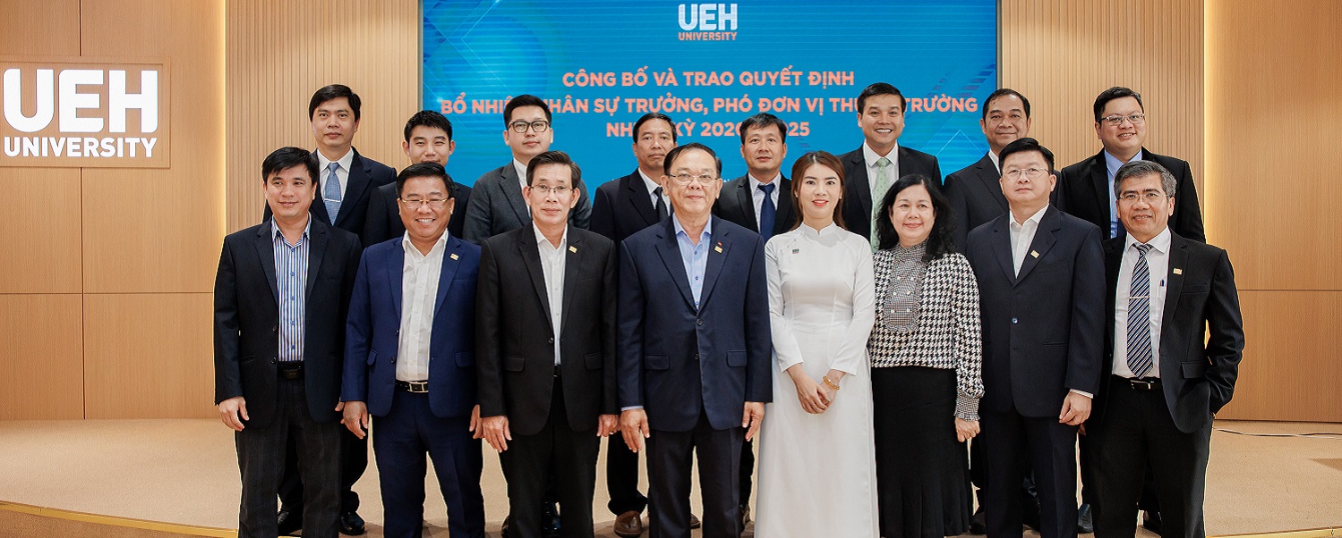UEH awarded the decision to appoint Heads and Deputy Heads within the university for the term 2020-2025


