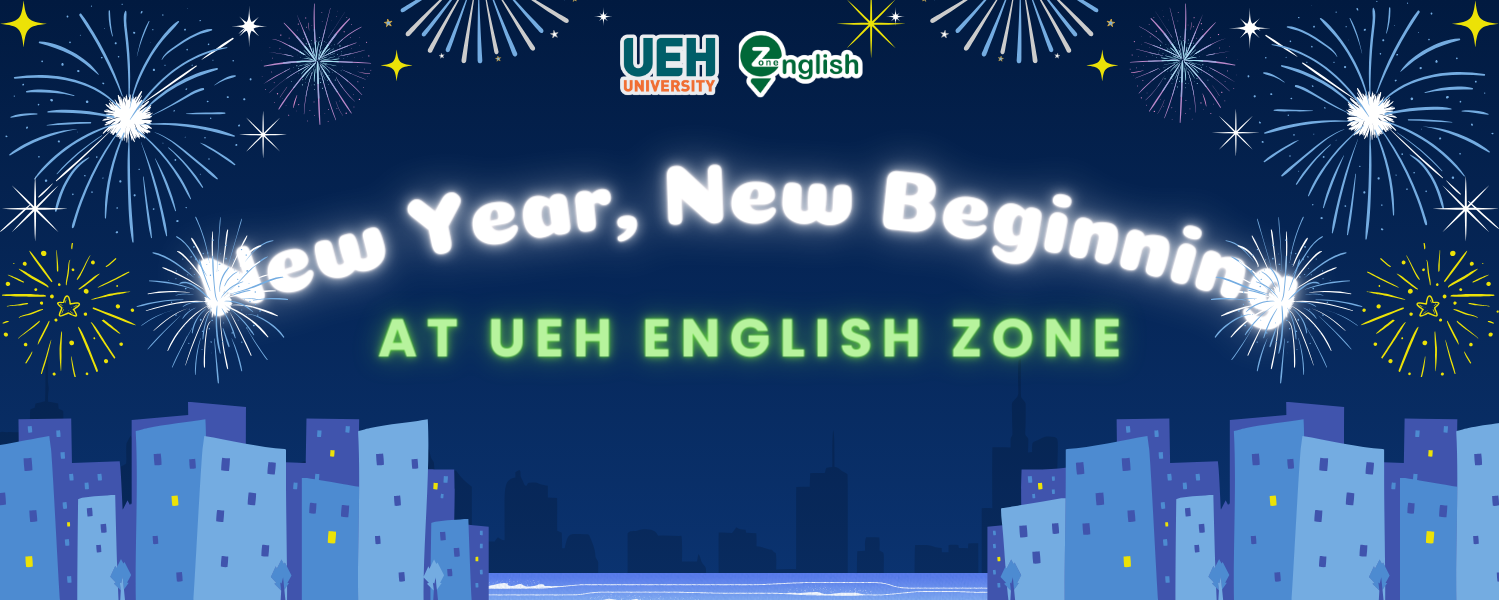 New Year, New Beginning at UEH English Zone

